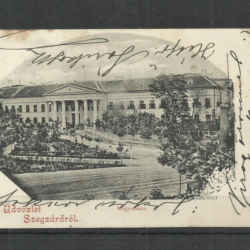1900.-Üdvözlet Szegzárdról/Szekszárd/ - futott képeslap